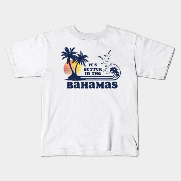 It's Better in the Bahamas Vintage 80s 70s Kids T-Shirt by Tingsy